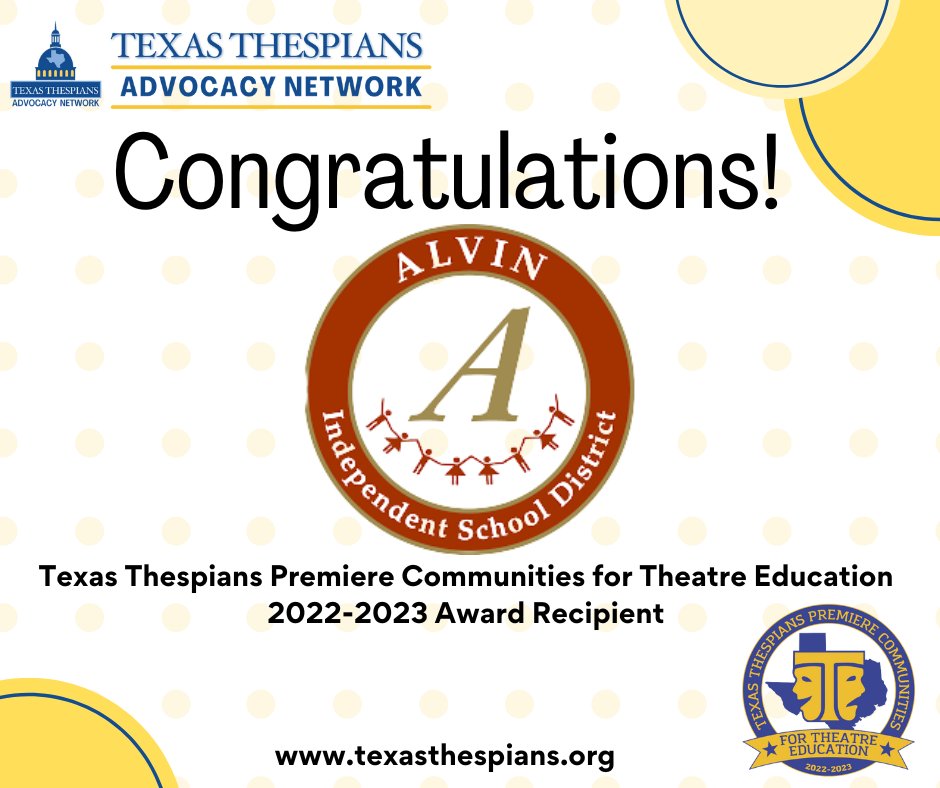 Please help us congratulate <a href="/AlvinISD/">Alvin ISD</a>  as a Texas Thespians Premiere Communities for Theatre Education Award recipient!