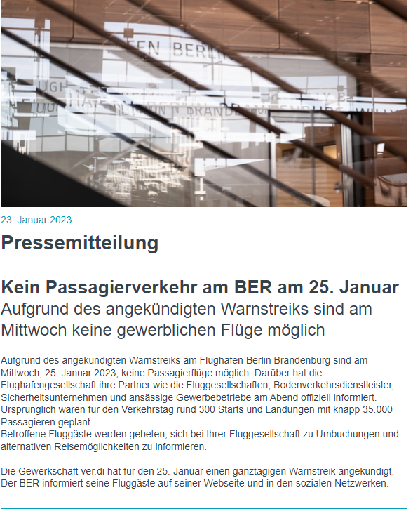 ℹ️ 
+++Kein Passagierverkehr am #BER am 25. Januar: Aufgrund des angekündigten Warnstreiks sind am Mittwoch keine gewerblichen Flüge möglich.+++