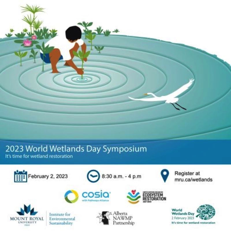 Registration for the 2023 World Wetlands Day Symposium is closing on January 26, 2023 at 12:00pm. Get your spot now! 

Please visit mru.ca/wetlands to register.