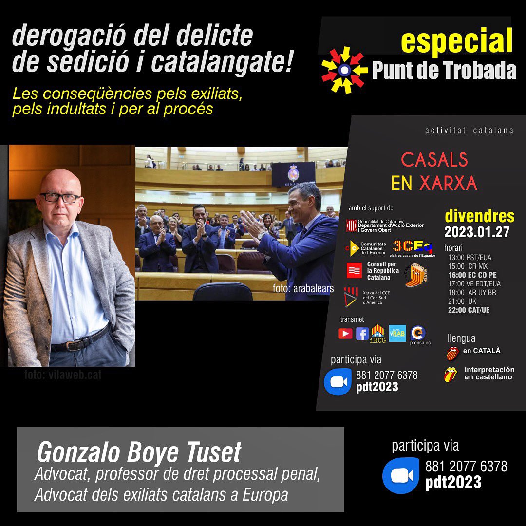 𝗗𝗜𝗩𝗘𝗡𝗗𝗥𝗘𝗦 𝟮𝟳
16:00 ECU | 22:00 CAT

🔘𝗘𝗦𝗣𝗘𝗖𝗜𝗔𝗟 Punt de Trobada i el seu convidat especial en Gonzalo Boye, professor de dret penal, advocat dels exiliats catalans a Europa. 

El tema: Derogació del delicte de sedició i catalangate!

us02web.zoom.us/webinar/regist…