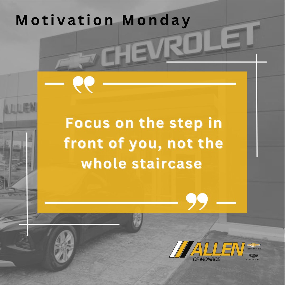 Starting off the week the right way with #MotivationMonday 

#AllenofMonroe #Chevrolet #Cadillac #Monroe