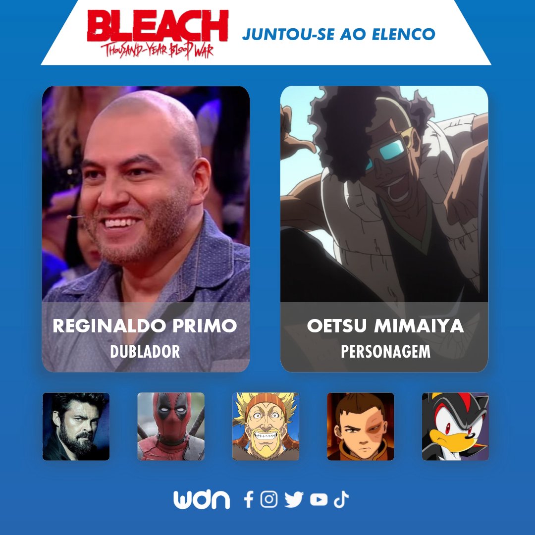 WDN - World Dubbing News on X: ⚔️ Novos dubladores juntam-se ao elenco de  BLEACH: Thousand-Year Blood War: • Pierre Bittencourt como Ichibe Hyosube •  Reginaldo Primo como Oetsu Mimaiya  /