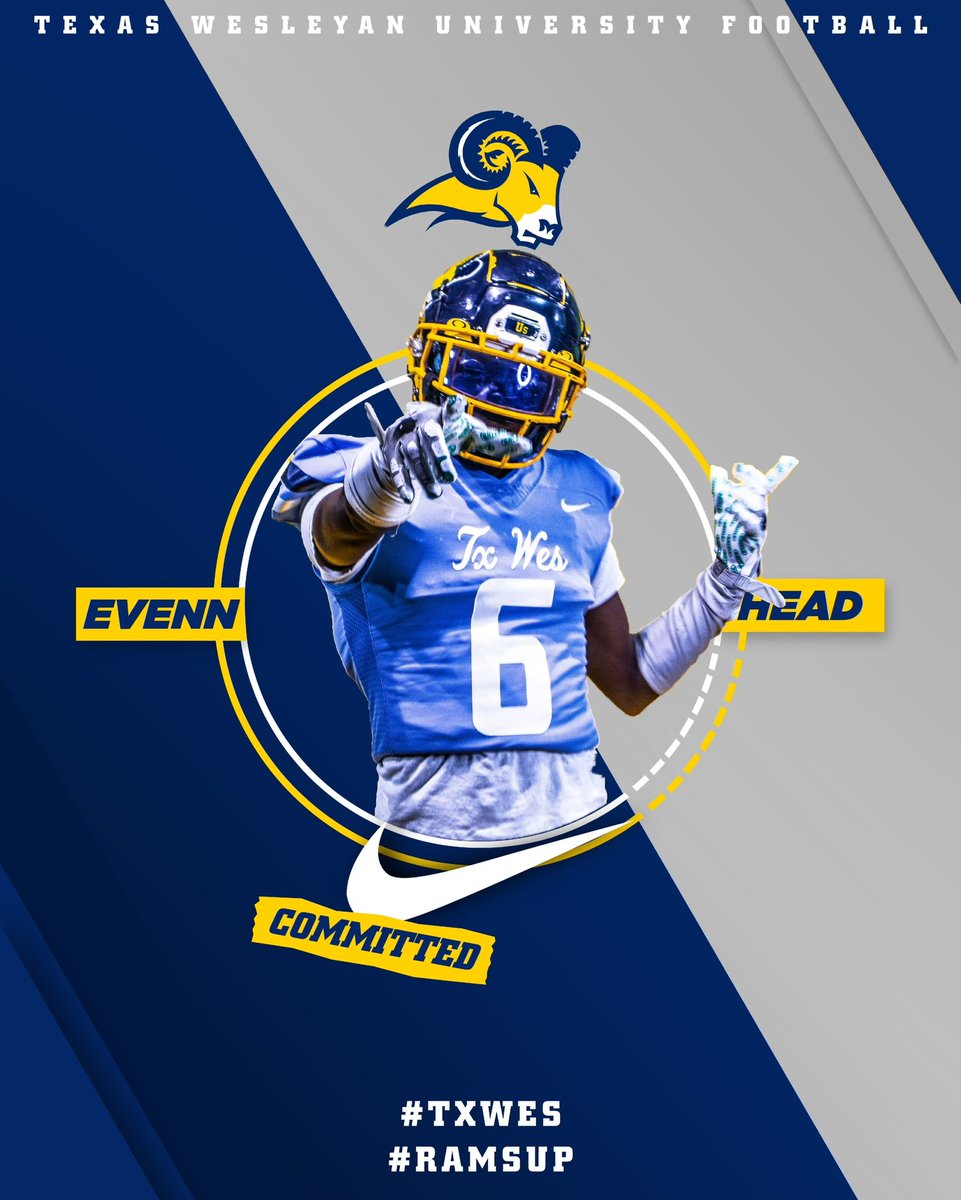 Evenn Head (@evenn_head) on Twitter photo #Commited #AGTG After talking with family and coaches, I have decided to further my academic and athletic career at Texas Wesleyan University. 💙💛#RamsUp <a href="/TxWesFootball/">TxWes Football</a> <a href="/LDBellFootball/">L.D. Bell Football</a> <a href="/EVance813/">Eric Vance</a> <a href="/DibbleTj/">TJ Dibble</a> <a href="/Gosset41/">Brian Gosset</a> <a href="/DfwSho/">DFW Sho'Case</a> #Commited #AGTG After talking with family and coaches, I have decided to further my academic and athletic career at Texas Wesleyan University. 💙💛#RamsUp <a href="/TxWesFootball/">TxWes Football</a> <a href="/LDBellFootball/">L.D. Bell Football</a> <a href="/EVance813/">Eric Vance</a> <a href="/DibbleTj/">TJ Dibble</a> <a href="/Gosset41/">Brian Gosset</a> <a href="/DfwSho/">DFW Sho'Case</a>