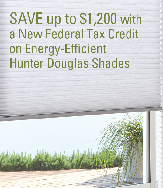 Reduce utility bills year-round and increase comfort while saving up to $1,200 Federal Tax Savings Credit on select energy-efficient Hunter Douglas shades. <a href="/LaurasDrapery/">Laura's Draperies, Bedspreads & More</a> Learn more at laurasdraperiesct.com 
#interiordecor #TaxReturns #Connecticut