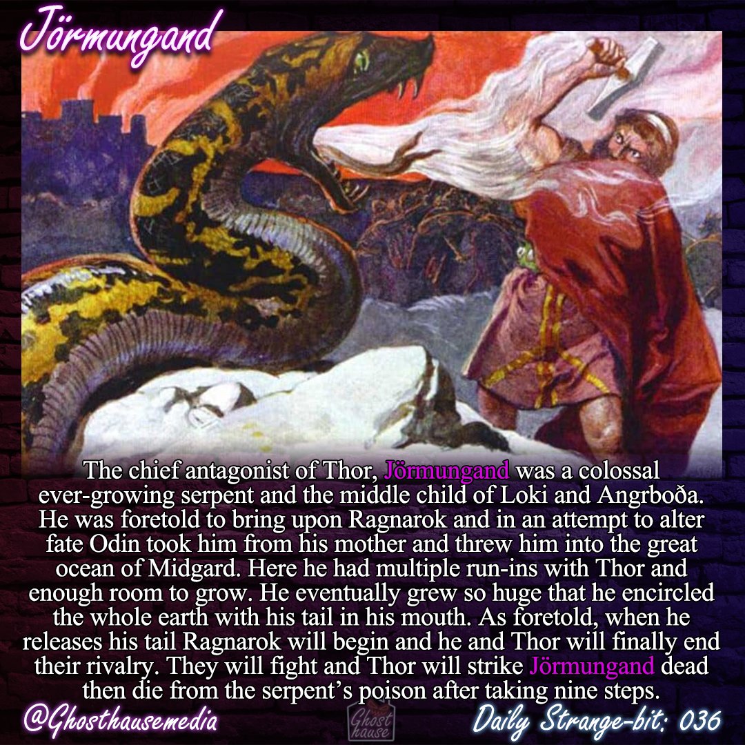 ghosthausemedia's tweet photo. Daily Strange-Bit: 036
Jörmungand
Type: Mythology (Deity)

Who here didn't know Thor's primary enemy was the World Serpent?
#Thor #norsemythology #MythologyMonday #mythology https://t.co/ZyvdbW9UM7