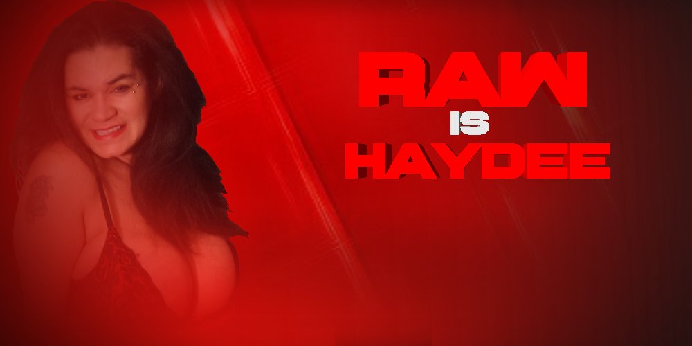 #WWERAW: Let's face it! It's not #RAWXXX without @MistressHaydee aka #HaydeeRodriguez!