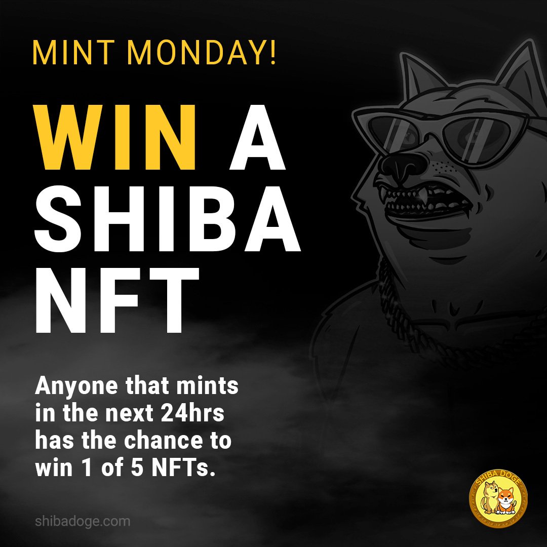 It's #MintMonday and
Mint 3, Get 1 #FREE is back! 

📢 GIVEAWAY ALERT 📢 
If you mint you could #win 
1 of 5 #ShibaArmy #NFT 

Mint.RealShibaDoge.com
Connect your wallet
Click the + button
Press mint 

It's that simple.

Missed #Shiba? Missed #Doge?
Don't miss #ShibaDoge
