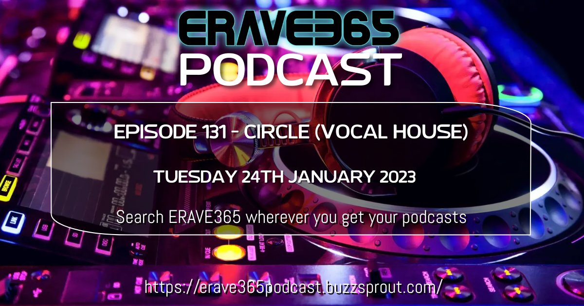 erave365's tweet photo. Episode 131 of the ERAVE365 #podcast 🔥 

Circle ⭕ is here, with a typically banging party starter to step to 🕺🏻

Search ERAVE365 wherever you get your podcasts or follow the link below to listen 🎧

https://t.co/PRa4dEc9km

#vocalhouse #housemusic https://t.co/b1QkkHoBpw