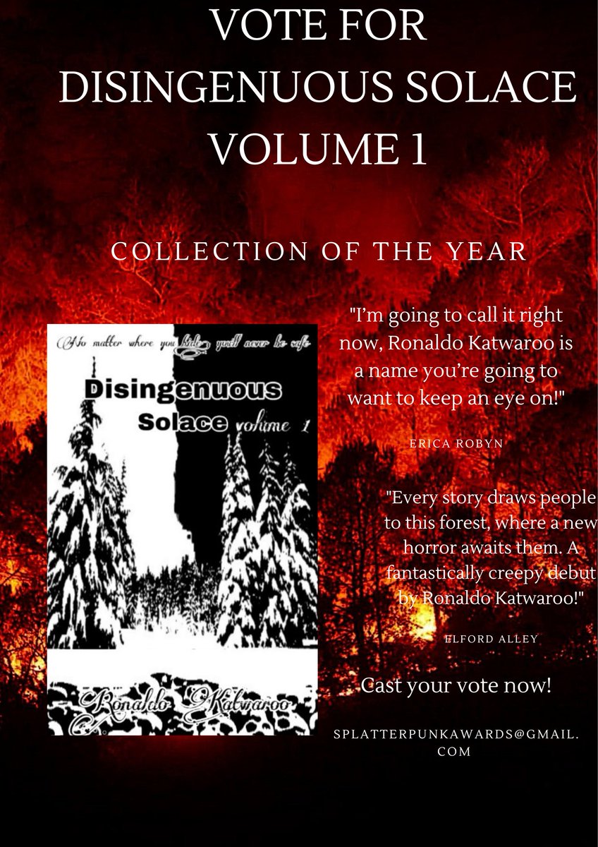 Ronaldokatwaro1's tweet image. I'm trying to get DISINGENUOUS SOLACE VOLUME 1 a nomination for the 2022 #SplatterpunkAwards. If you'd like to help a 19 yr old rookie land a nom, please cast your vote to splatterpunkawards@gmail.com to nominate DISINGENUOUS SOLACE VOLUME 1 in the collection category. Thank you!