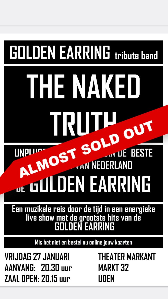 27 januari Theater Markant Maashorst Uden de laatste kaarten. 
Show is bijna uitverkocht,  dus scoor nog snel jouw kaartje. 
#Goldenearring #TheNakedTruth #Theaterweekend #Markant #Uden