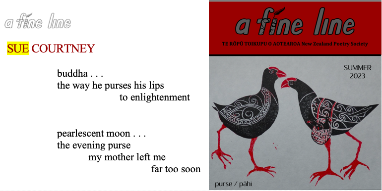 a fine line, the quarterly journal of the New Zealand Poetry Society, has published their Summer 2023 issue today and I'm delighted to have two haiku in it.  This issue, the theme was pahi/purse #haiku #nzps