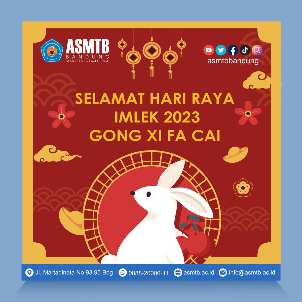 Selamat Hari Raya Imlek 2023
“Gong Xi Fa Cai”

Semoga Tahun ini senantiasa dipenuhi kebahagiaan, kesehatan dan kedamaian bagi kita semua..

#tatbakjuara #tarunabakti #asmtbbandung #lldikti4 #dirjenvokasi #sekretaris #sma #smk #pmbasmtb #cariinfokuliah #infobandung #gongxifacai