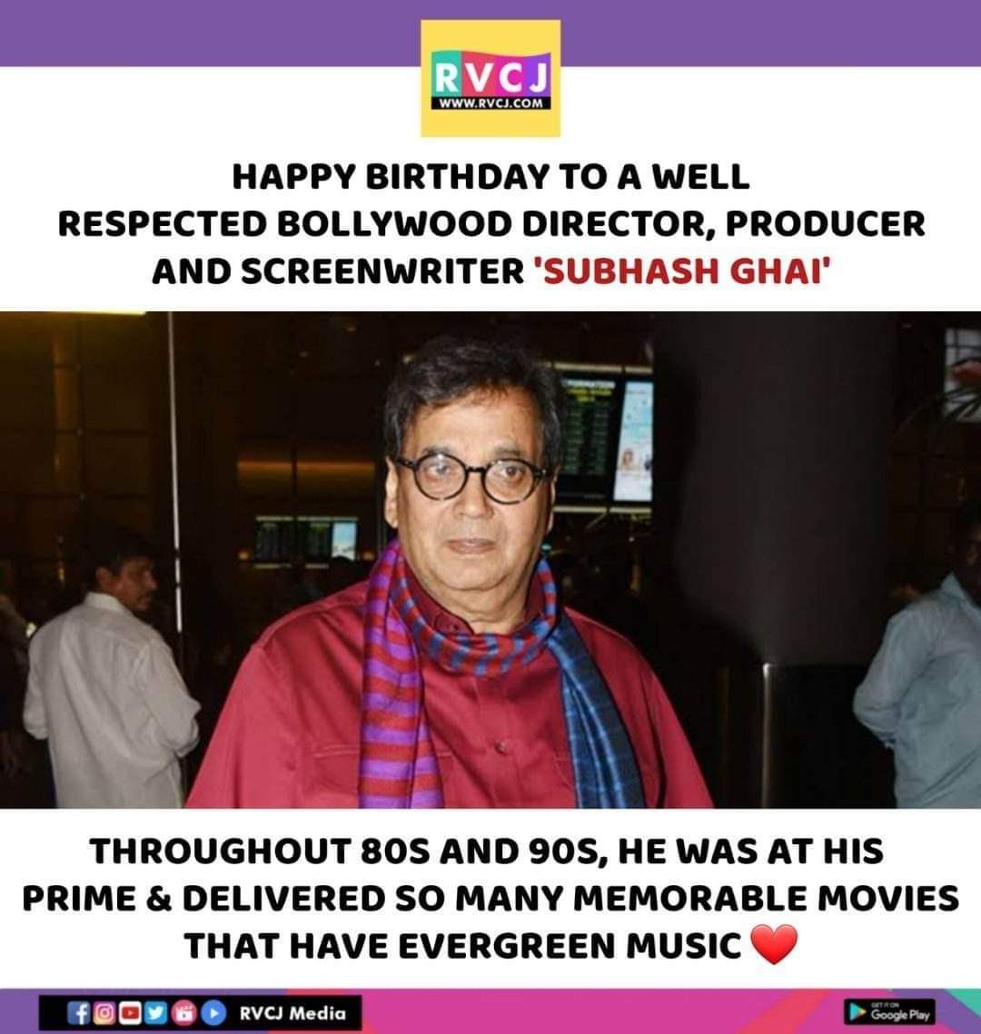 Happy Birthday Subhash Ghai!   