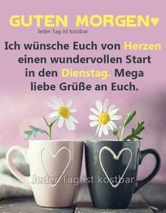 Einen wunderschönen guten Morgen liebe Twitterherzenbande! 
Ich wünsche euch Allen einen schönen entspannten kraftvollen Dienstag ohne Stress und Ärger! 
Kommt gut und vor allem gesund durch den Tag und lasst euch von euren Mitmenschen ein Lächeln ins Gesicht zaubern! 
(Netzfund)