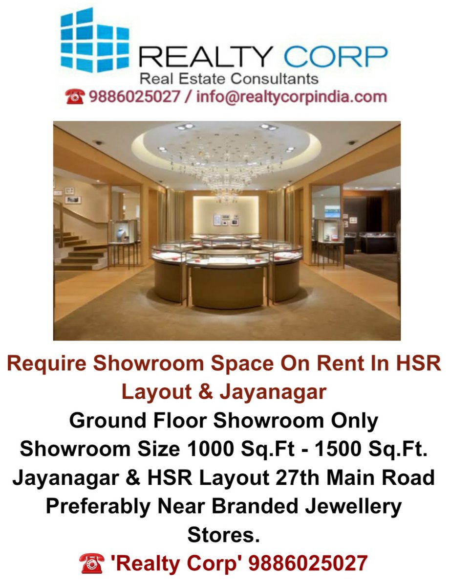 Require Showroom Space On Rent Ground Floor Showroom Only Showroom Size 1000sft - 1500sft In Jayanagar & HSR Layout 27th Main Road ☎️'Realty Corp' 9886025027 #Bangalore
#Bengaluru
#Jayanagar #HSRLayout #SHOWROOM #Karnataka #karnatakatourism #jewellery #jewellerystore #Retail