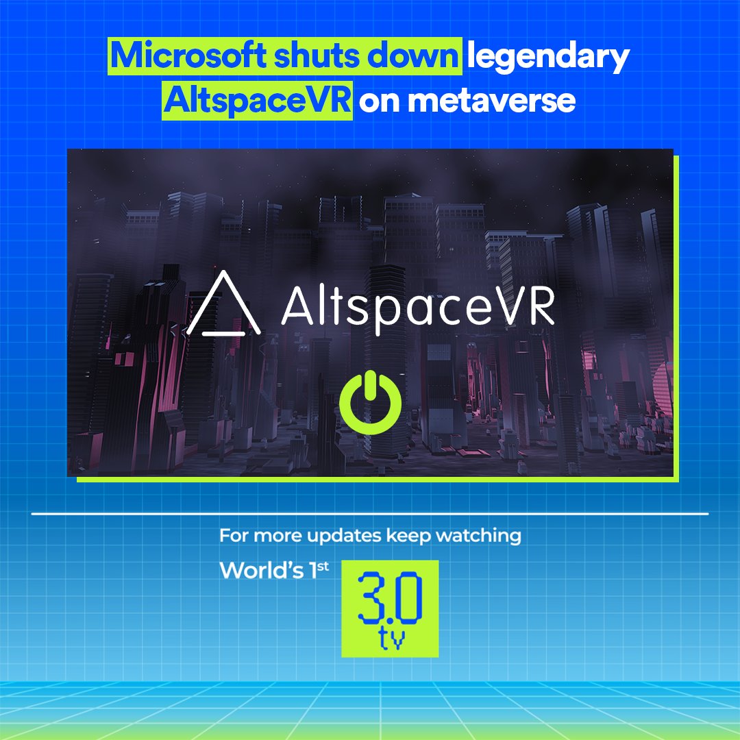 reallive3tv's tweet photo. AltspaceVR, a social VR platform founded in 2013 and acquired by Microsoft in 2017, has just announced that it will be closing permanently.
.
.
#live3tv #3verse #AltspaceVR #Microsoft #microsoftvr #microsoftmetaverse #metaverse #metaversenews https://t.co/kDaqnjqAno