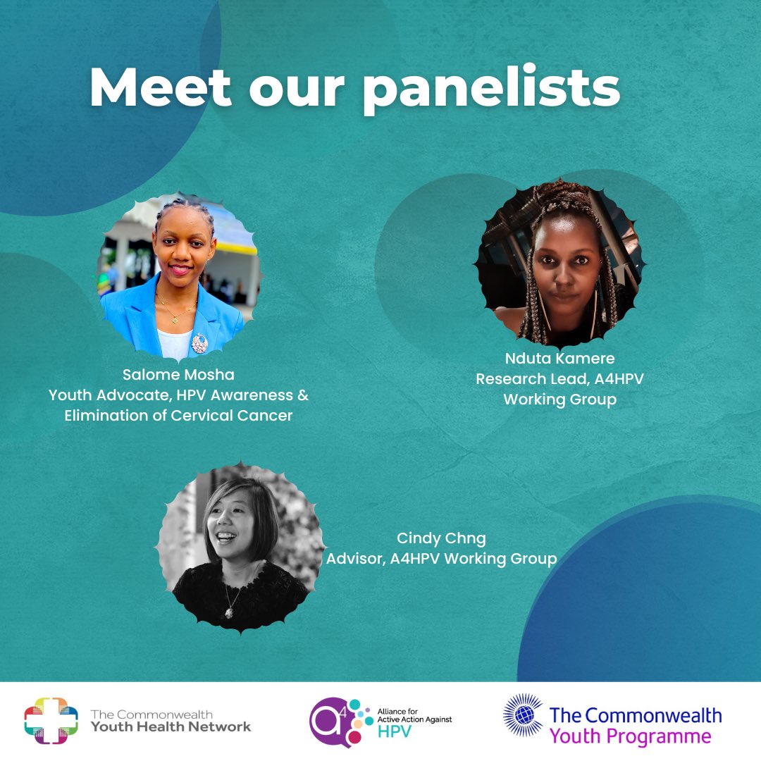 Meet our panel list! 

Salome Mosha is a Youth Advocate and HPV Awareness and elimination of Cervical Cancer. 

Nduta Kamere, a research lead on the A4HPV working group. 

Cindy chng, an advisor for the A4HPV working group.