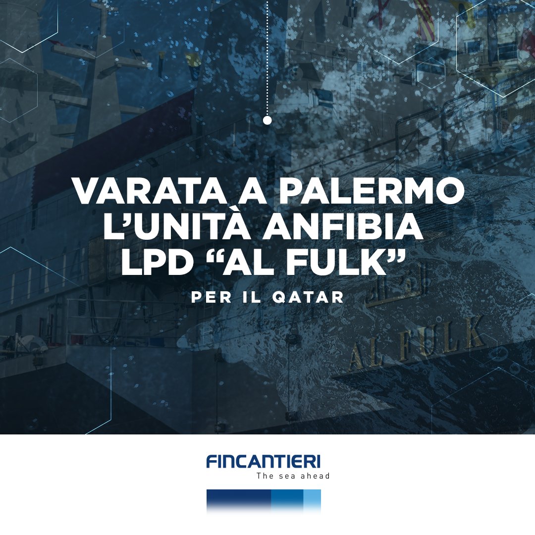Fincantieri's tweet photo. Si è svolto oggi a Palermo il varo di #AlFulk, unità anfibia #LPD commissionata a #Fincantieri dal Ministero della Difesa del Qatar, alla presenza del Ministro della Difesa @GuidoCrosetto e del Vicepremier e Ministro della Difesa del #Qatar Khalid bin Mohamed Al Attiyah.
#FinNews https://t.co/0yzM3HtHhu