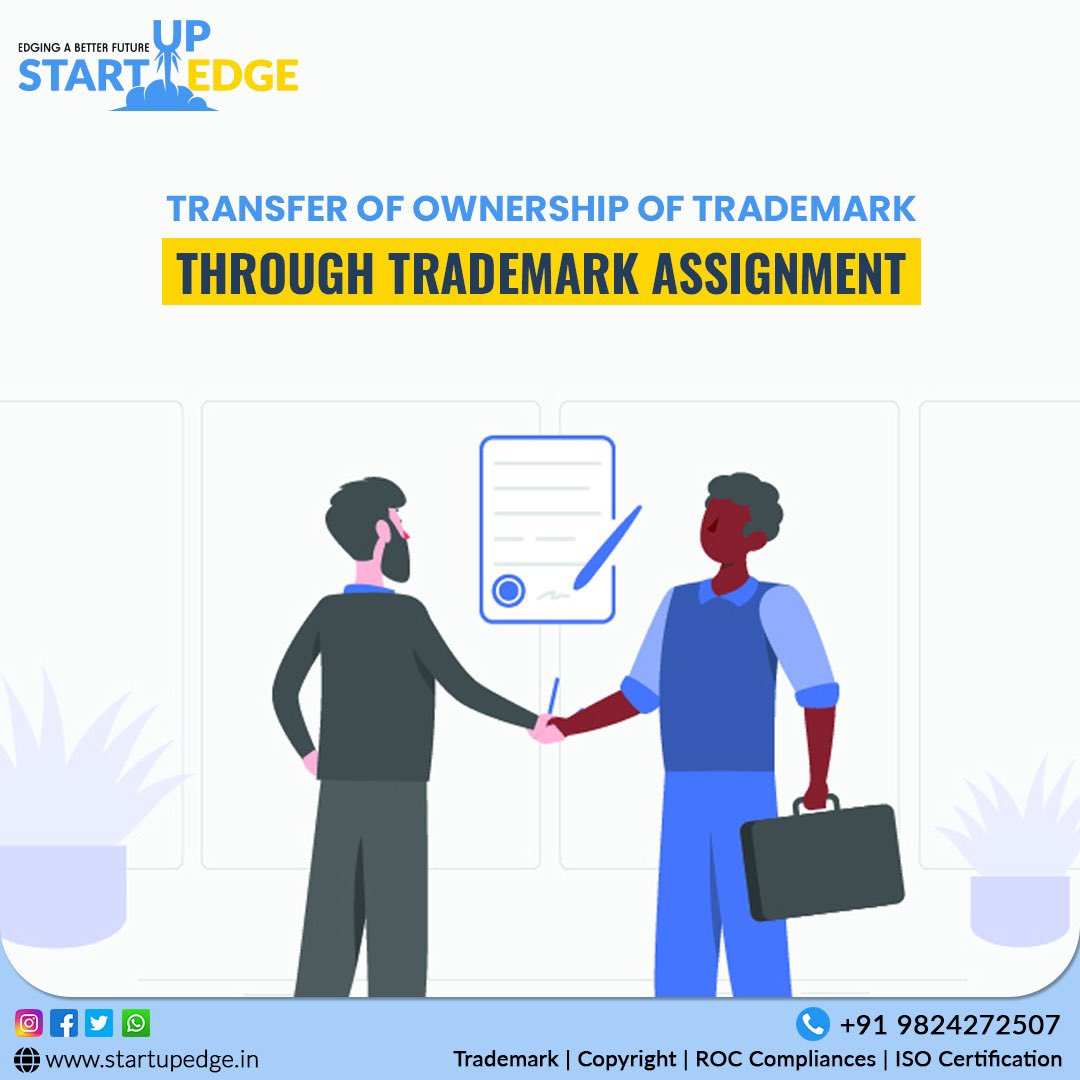 StartupEdge_'s tweet image. Yes, Trademark is an intangible asset and we can transfer the trademark from one person's name to another through assignment process and to make the assignemnt process easy, startupedge is here you help you out. .#startupedge #trademarktransfer