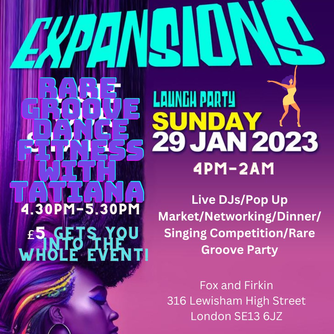 EXPANSIONS DANCE CLASS &amp; PARTY! Cost of dance-class workout-session includes all-day entry to the WHOLE EVENT. Sunday 29th January, 4-2am. The Fox and Firkin, 316 Lewisham High Street, SE13 6JZ  🎟 are £5: raregroove.eventcube.io/events/44934/e…