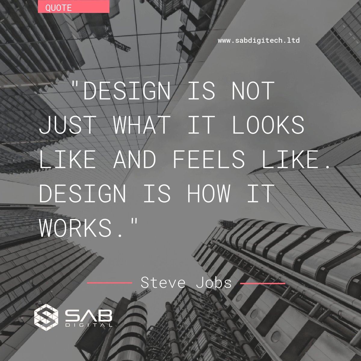 sabdigitech's tweet image. “Design is not what it looks like and feels like, design is how it works”.
-Steve Jobs. 
#sabdigitech