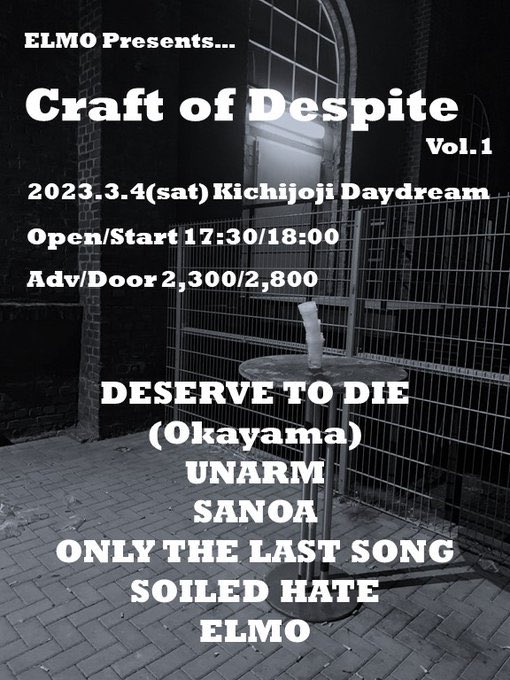 soiledhate's tweet image. 👏👏🏻👏🏼👏🏽👏🏾👏🏿👏🏿👏🏾👏🏽👏🏼👏🏻👏

ELMO Presents
「Craft Of Despite vol.1」
2023/03/04(Sat)＠吉祥寺Daydream
Open/Start 17:30/18:00
Adv/Door 2,300/2,800

DESERVE TO DIE(Okayama)
UNARM
SANOA
ONLY THE LAST SONG
SOILED HATE
ELMO