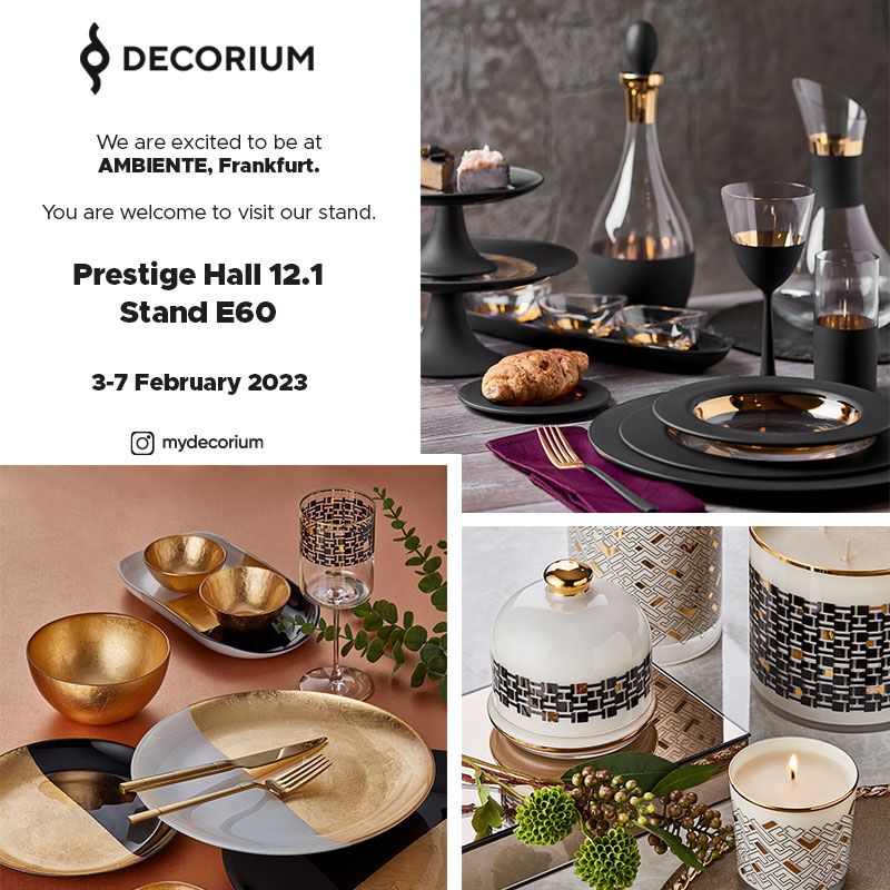 We are excited to be at AMBIENTE, Frankfurt. 

You are welcome to visit our stand.

Prestige Hall 12.1 Stand E60

3-7 February 2023

@ambientefair 
<a href="/messefrankfurt/">Messe Frankfurt</a>

#decorium #ambiente #ambiente2023 #frankfurt #germany #tableware #dining #gifting #homedecor #messefrankfurt