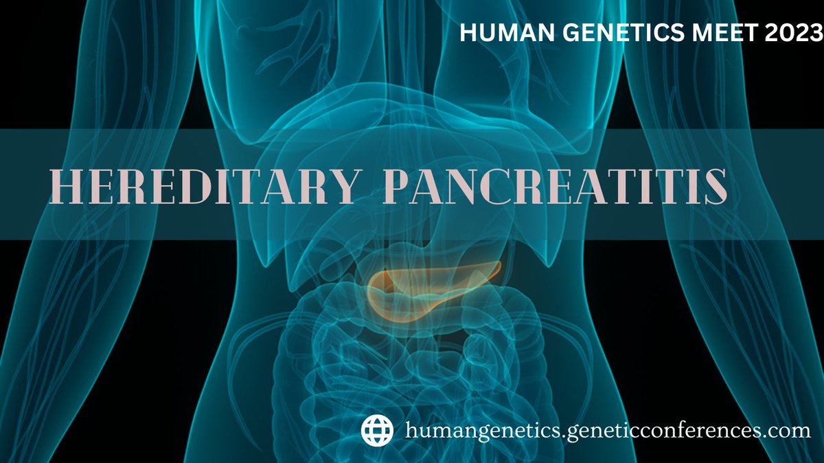 Typically, this condition's #signs and #symptoms start in late #childhood after an acute pancreatitis episode. 
Join #humangeneticsmeet2023 #dubai #uae #july 
contact: +441923381861
Mail: meevents@memeetings.com
#geneticdisorders #pancreatitis #heredity