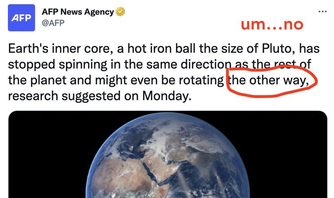 Misleading tweet headline from AFP claiming that Earth's core may have started "rotating the other way."