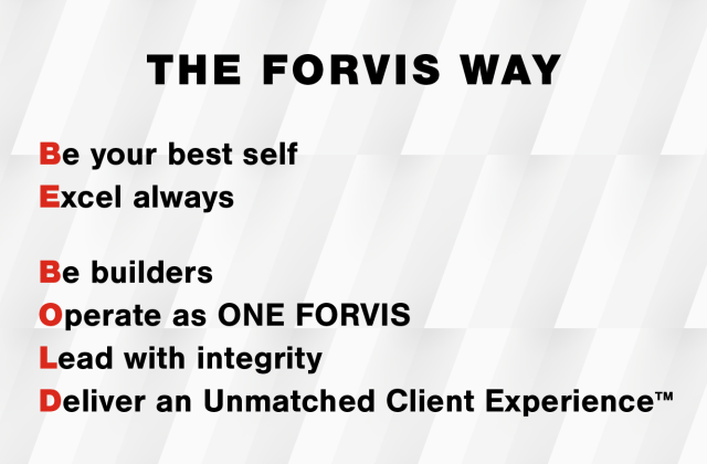We strive to BE BOLD in all that we do. Our BE BOLD values drive us to Be our best selves, Excel always, Be builders, Operate as ONE FORVIS, Lead with integrity, and Deliver an Unmatched Client Experience. #TheFORVISWay bit.ly/3HCrZSF