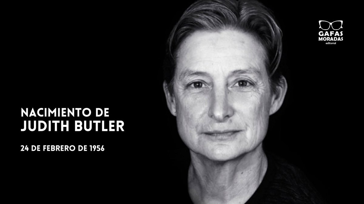 EdGafasMoradas's tweet photo. #UnDíaComoHoy nació Judith Butler. Filósofa y teórica de género estadounidense. Especialmente influyente en la teoría queer, feminista y literaria, ética y filosofía política. Su aporte más extendido es la teoría de la performatividad de género (Género en disputa (1990)). https://t.co/FavYZjqBMd