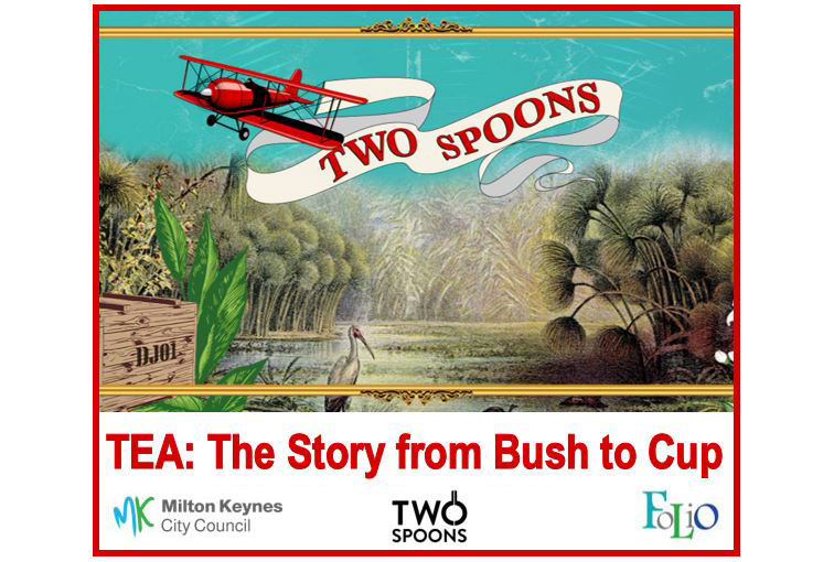 MKLibraries's tweet photo. Join us for the 1st Folio talk of 2023 and hear about 'Tea: The Story from Bush to Cup' with Giles Oakley and Mark Lawson from @TwoSpoonsTea. It's at the #Olney Centre on Mon 6 Feb 7pm for 7.30 start. £5 (inc refreshments) Book online at https://t.co/RZES3J0tYZ or 0333 666 3366. https://t.co/PYm1SyfKWl