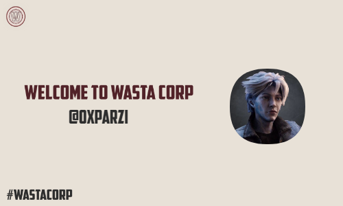 Hey <a href="/0xParzi/">Parzi</a> Congrats! Welcome to Wasta Corp!