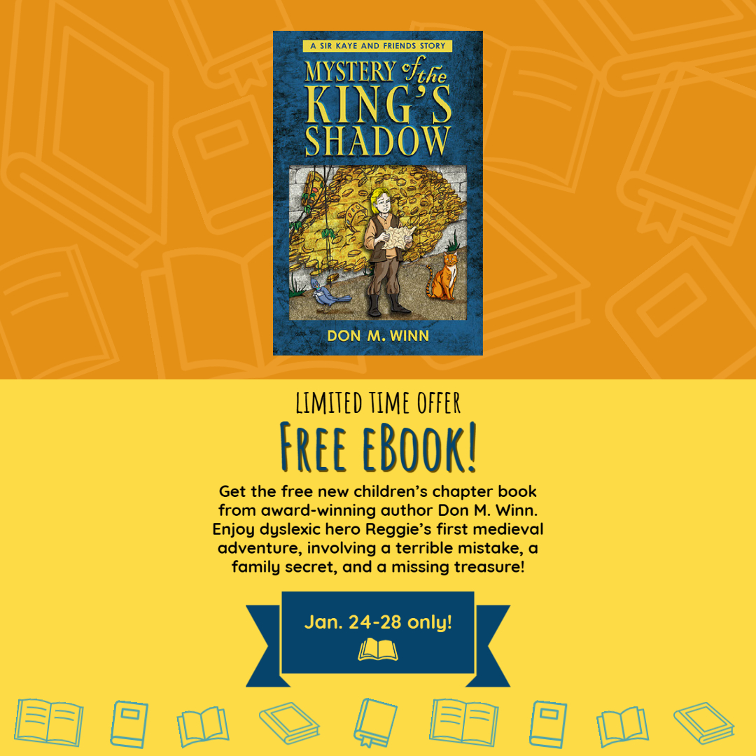 don_winn's tweet photo. Free eBook! Mystery of the King's Shadow - https://t.co/fqGKzqffmP
From award-winning author Don M. Winn, enjoy dyslexic hero Reggie's first medieval adventure, involving a family secret and a missing treasure! Jan 24 to Jan 28 https://t.co/Z1KKd4EYdK #dyslexia #kidsbooks https://t.co/MDHER4xjfu