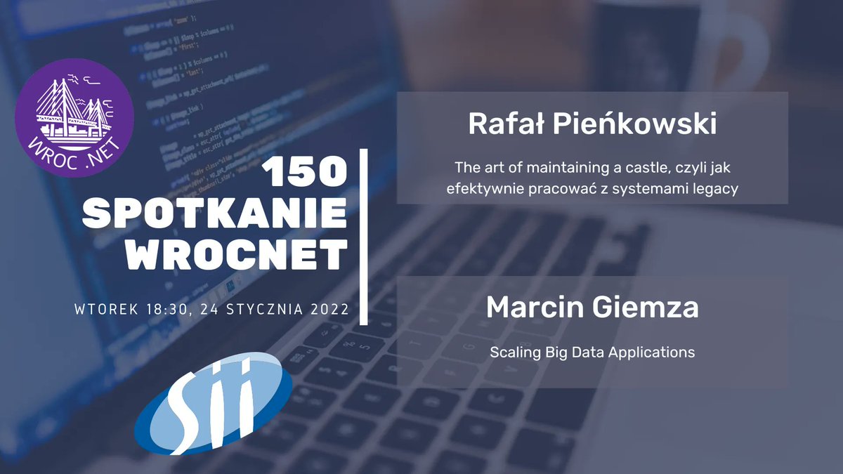 wrocnet's tweet image. 150 spotkanie już dziś o 18:30! Nie może Cię zabraknąć!

👨🏼‍🎓 Marcin Giemza - &quot;Scaling Big Data Applications&quot;
👨🏼‍🎓 Rafał Pieńkowski  - &quot;The art of maintaining a castle, czyli jak efektywnie pracować z systemami legacy&quot;