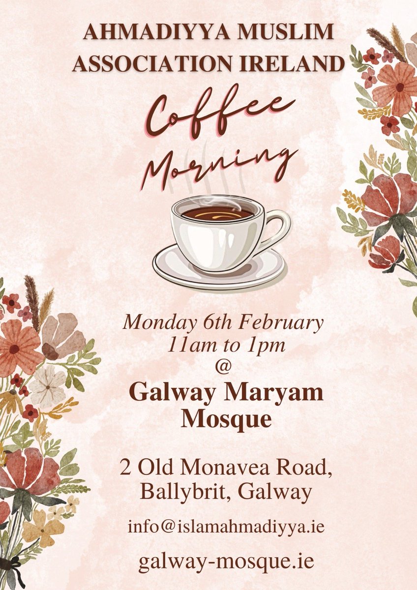 The #GalwayMosque of Mary, Ahmadiyya Muslim Association Galway invite you for a Coffee Morning ☕️🍰🧁on Bank Holiday Monday, February 6th at 11am. Drop in for a chat, a cup of tea & some delicious Asian treats. Location 👉(tinyurl.com/Ballybrit)