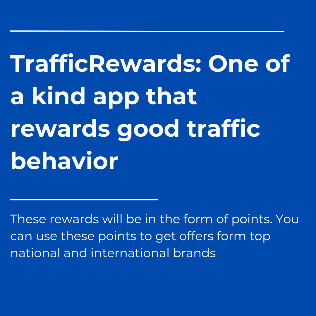 TrafficRewards's tweet photo. Introducing an app which rewards you for your good driving behavior. 
We are hoping that this mechanism of POSITIVE REINFORCEMENT will help us to bring desired behavior change. And with a drop in the number of road accidents, the country will have a bright future to look forward. https://t.co/j05HPz1FtZ