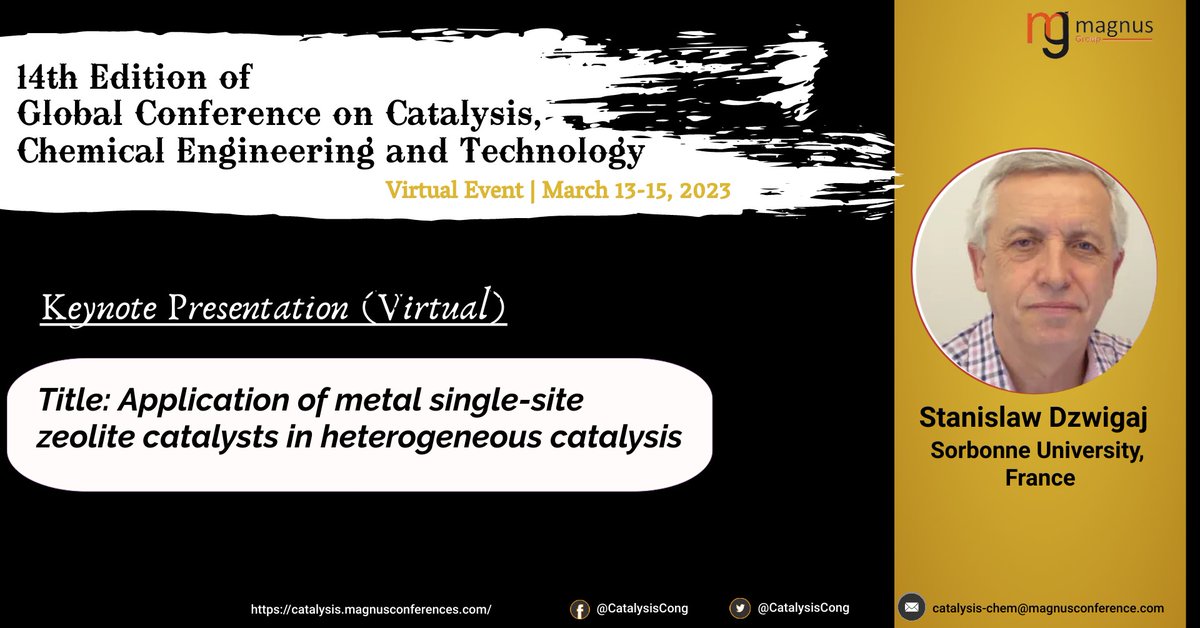 CatalysisCong's tweet photo. Join @CatalysisCong by @magnus_group on March 13-15, 2023 in Online Format with our Keynote Speaker, Stanislaw Dzwigaj  from #SorbonneUniversity
Whatsapp: +1 (440) 941-2981
#catalysisconference #catalysisengineering2023
#catalysiscongress2023 #catalysischemistry https://t.co/IfHQsiSDKU