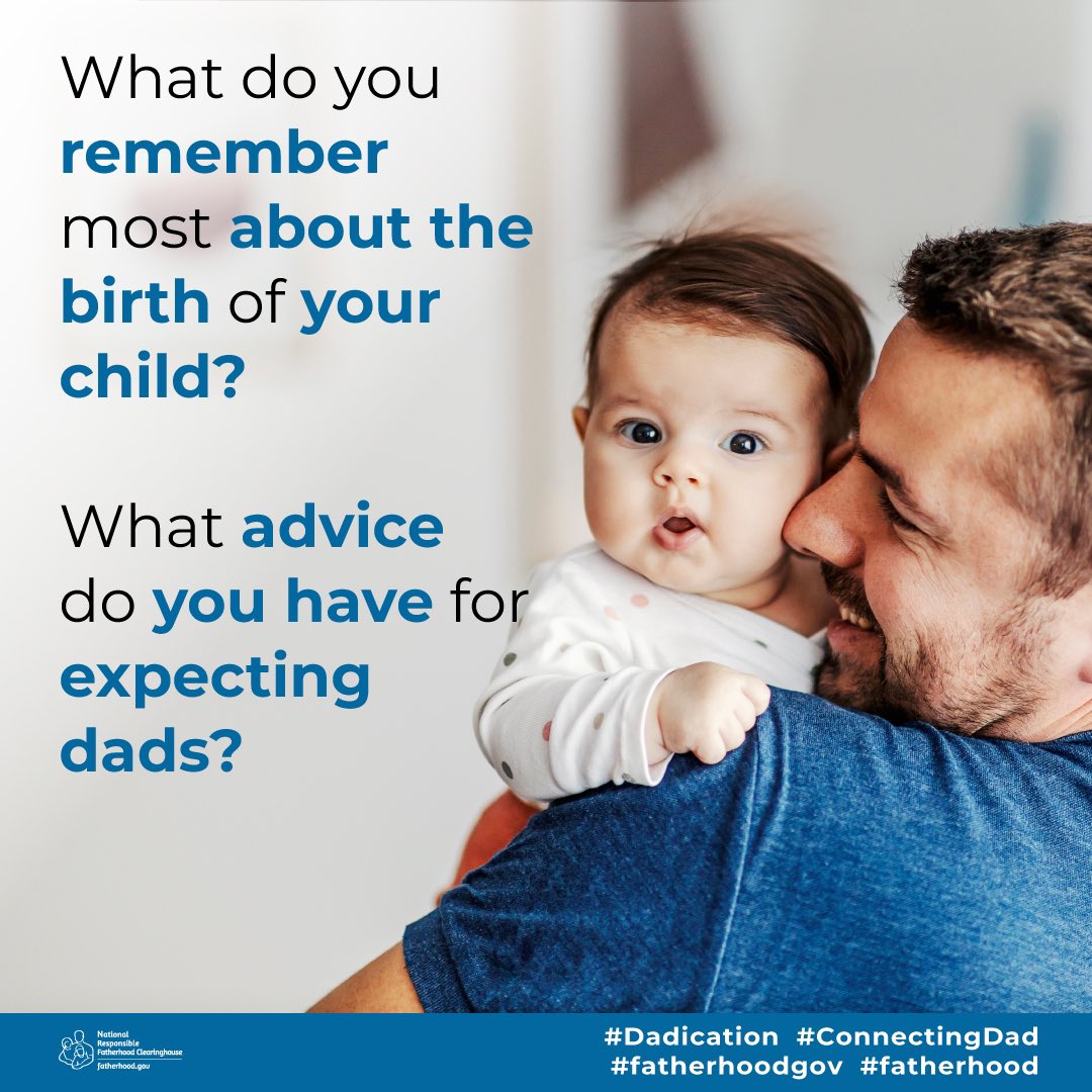 What do you remember most about the birth of your child? What advice do you have for expecting dads?

#Dadication #ConnectingDad
#fatherhoodgov #fatherhood