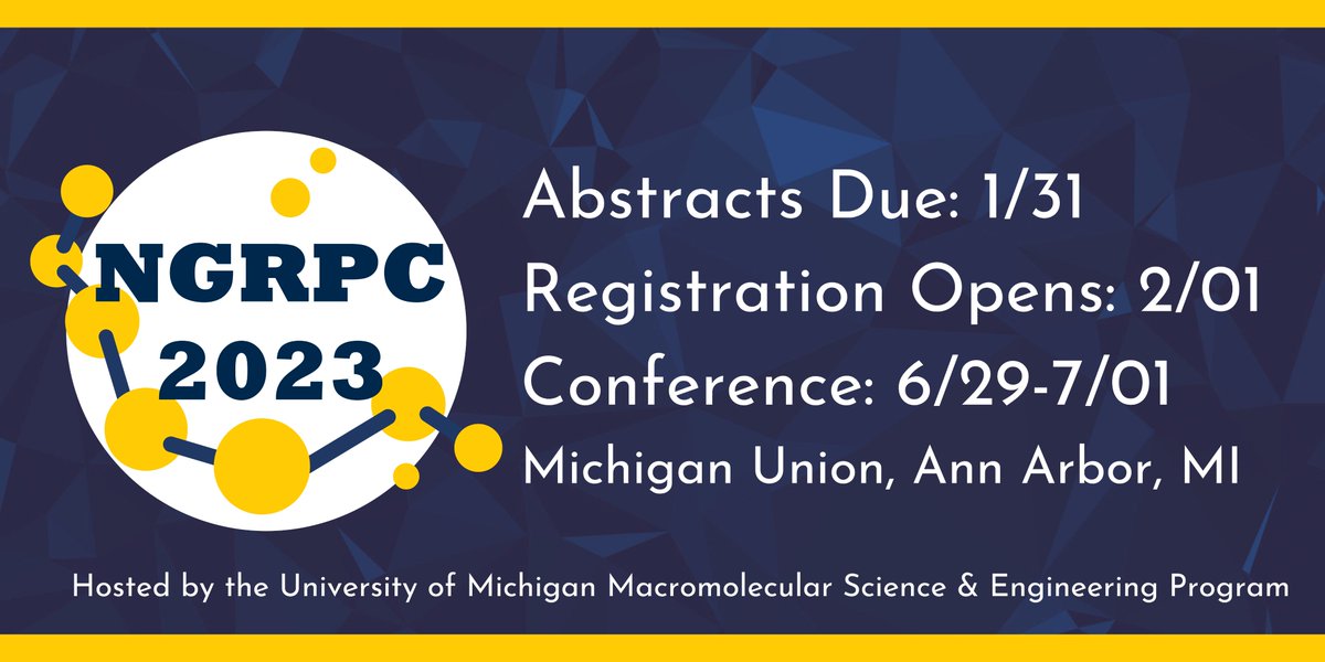 POLY_ACS's tweet image. NGRPC 2023 Call for Abstracts- Abstract Deadline 1/31!
Complete NGRPC info at ngrpc2023.engin.umich.edu
#NGRPC #gradconference #undergrad #polymergrads @MichiganChem @UMich