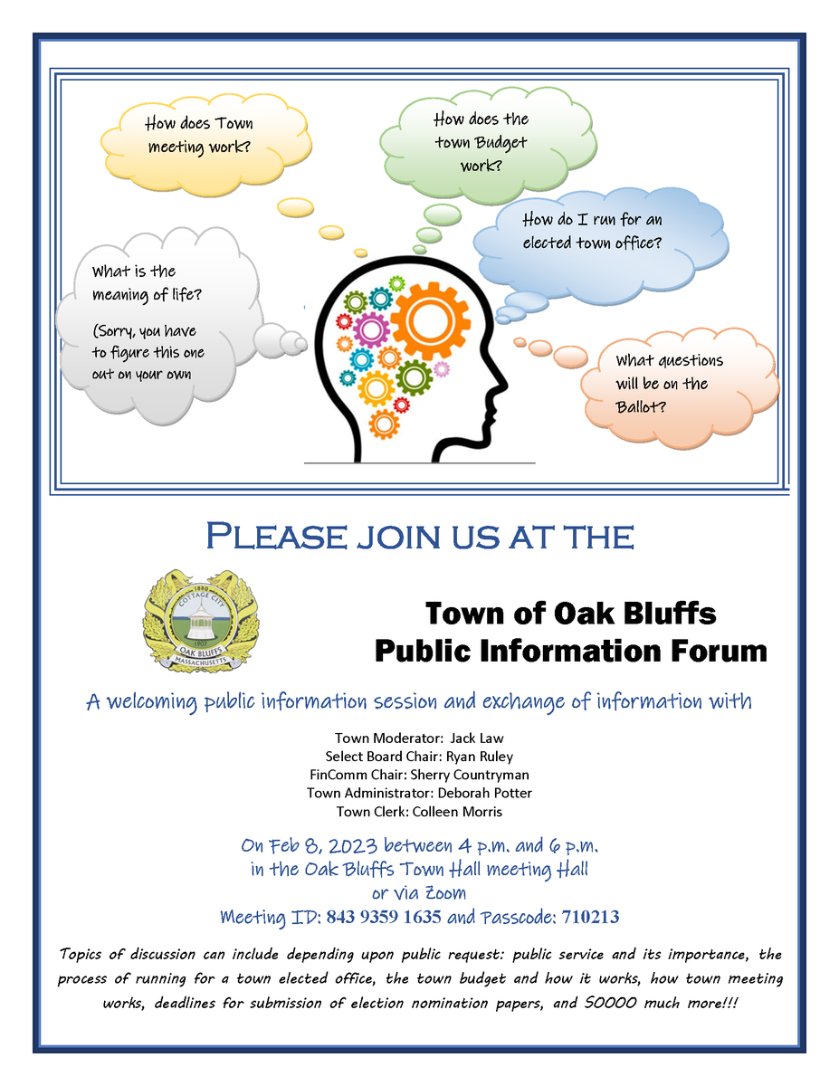 <a href="/OakBluffsMA/">Town of Oak Bluffs, MA</a> is hosting a #PublicInformation Forum on Wednesday, February 8, 2023, from 4-6PM in the #TownHall Meeting Hall/Zoom if anyone has any questions relating to #PublicOffice, how to run, the #budget, how #TownMeeting works, etc
#Community #OakBluffs #MarthasVineyard #MVY