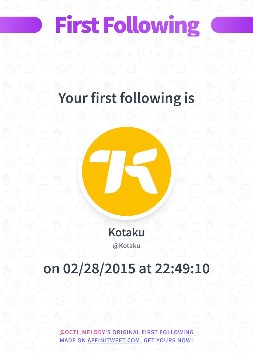 ✨ First Following 

I just discovered my first following on Twitter, it's Kotaku and I followed them on 02/28/2015 at 22:49:10!
Who's your first following?

➡️ affinitweet.com/first-following