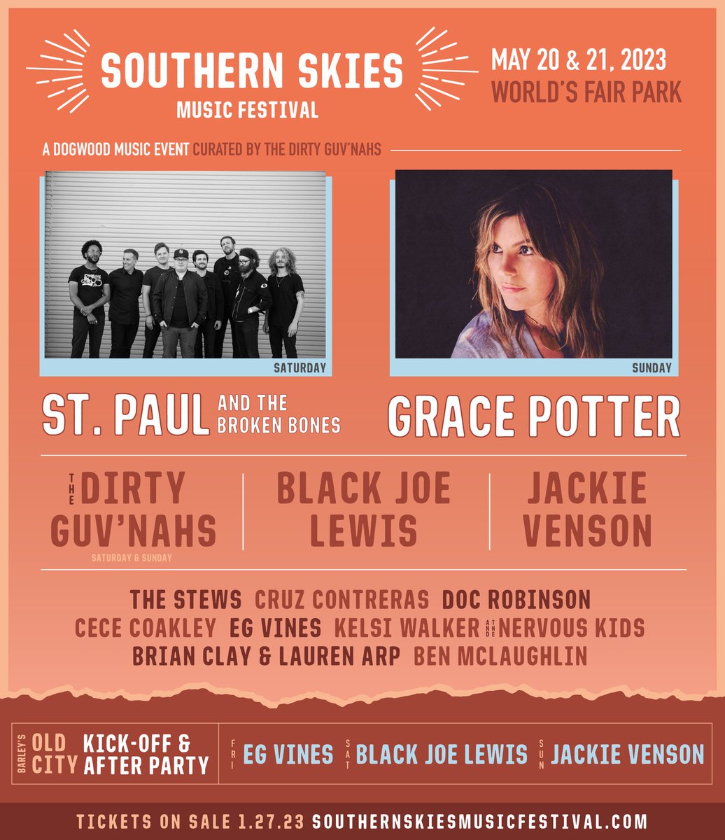 dirty_guvnahs's tweet photo. Your 2023 #SouthernSkies Lineup is here!!! ✨ We can't wait to welcome @StP_BrokenBones, @gracepotter  + more to World's Fair Park → May 20 &amp; 21st 🎸Tickets on sale this Friday at 10AM (EST): https://t.co/N1WKpqZvGo https://t.co/LEXltm8PIR