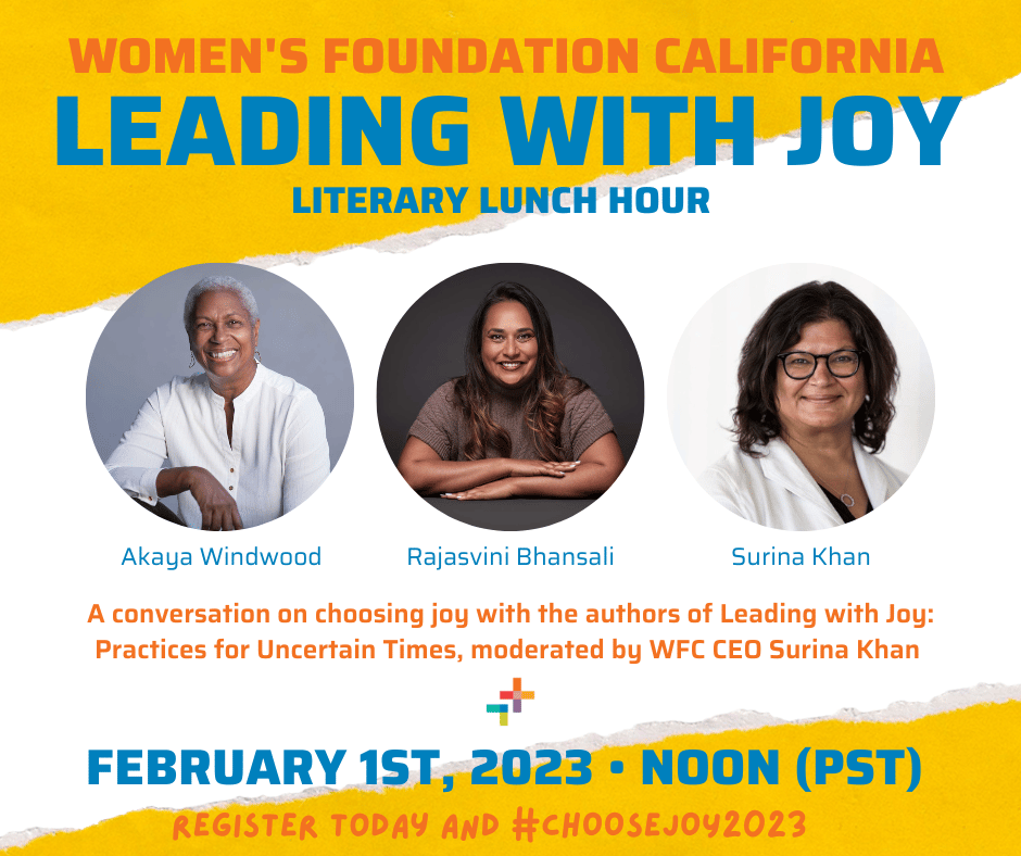 solidairetweets's tweet photo. Join authors Akaya Windwood &amp; Solidaire's Rajasvini Bhansali with @womensfoundca CEO @surinakhan for a literary lunch hour. Together, we will nurture our shared sense of purpose &amp; explore deep transformation through joyful leadership. Feb 1st, noon PT https://t.co/4B9XbCwzgU https://t.co/wjlbpESvtg