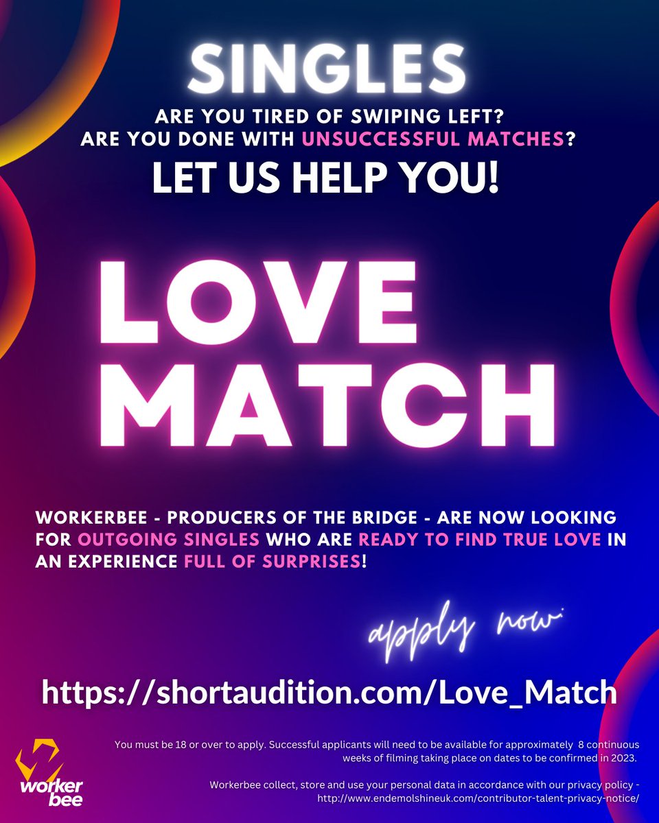 Workerbee, the award-winning TV production company behind the The Bridge, is looking for warm, friendly singles for an amazing new series Love Match (working title).

Have had more than your fair share of dating disasters?

Apply here - shortaudition.com/Love_Match