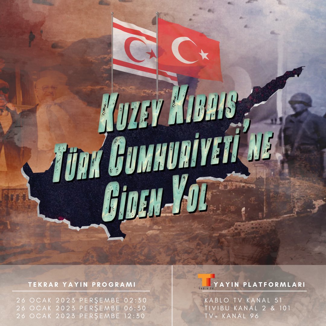 “Kuzey Kıbrıs Türk Cumhuriyeti’ne Giden Yol “ belgeselimiz 25 Ocak 2023 itibari ile <a href="/tarihtvcomtr/">Tarih TV</a> TARİH TV’de yayına başlayacaktır. Yayın detayları ve tekrarları 👇