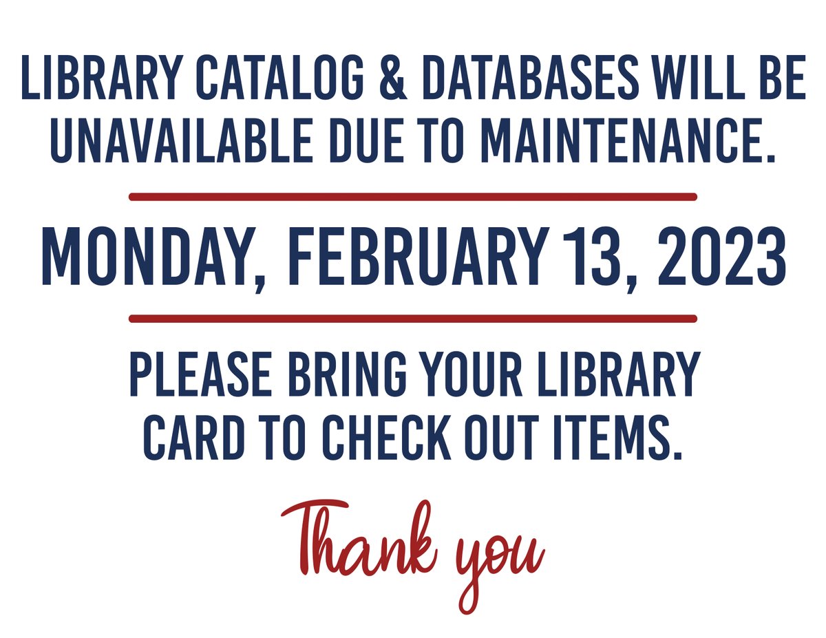 This Monday, February 13th, the library catalog and databases will be unavailable due to maintenance. As our system will be temporarily unavailable, please bring your library card with you to check out items. Thank you! #libraryupdate #maintenance #thankyouforyourpatience