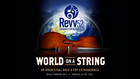 <a href="/Revv52/">Revv52</a> celebrates 70 years by presenting pop and rock music made for the orchestra. World on a String features 52 singers, a 20-piece symphonic orchestra, a 5-piece band, and 18 brand-new arrangements!

January 26 – 28, 2023 | Tickets at cada.at/3QJiVyb. #yycArts