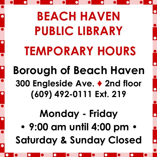 Our temporary library hours have slightly changed. We are now open the same hours as the Borough of Beach Haven.

#Books #librariesofinstagram #BeachHaven #LBI
