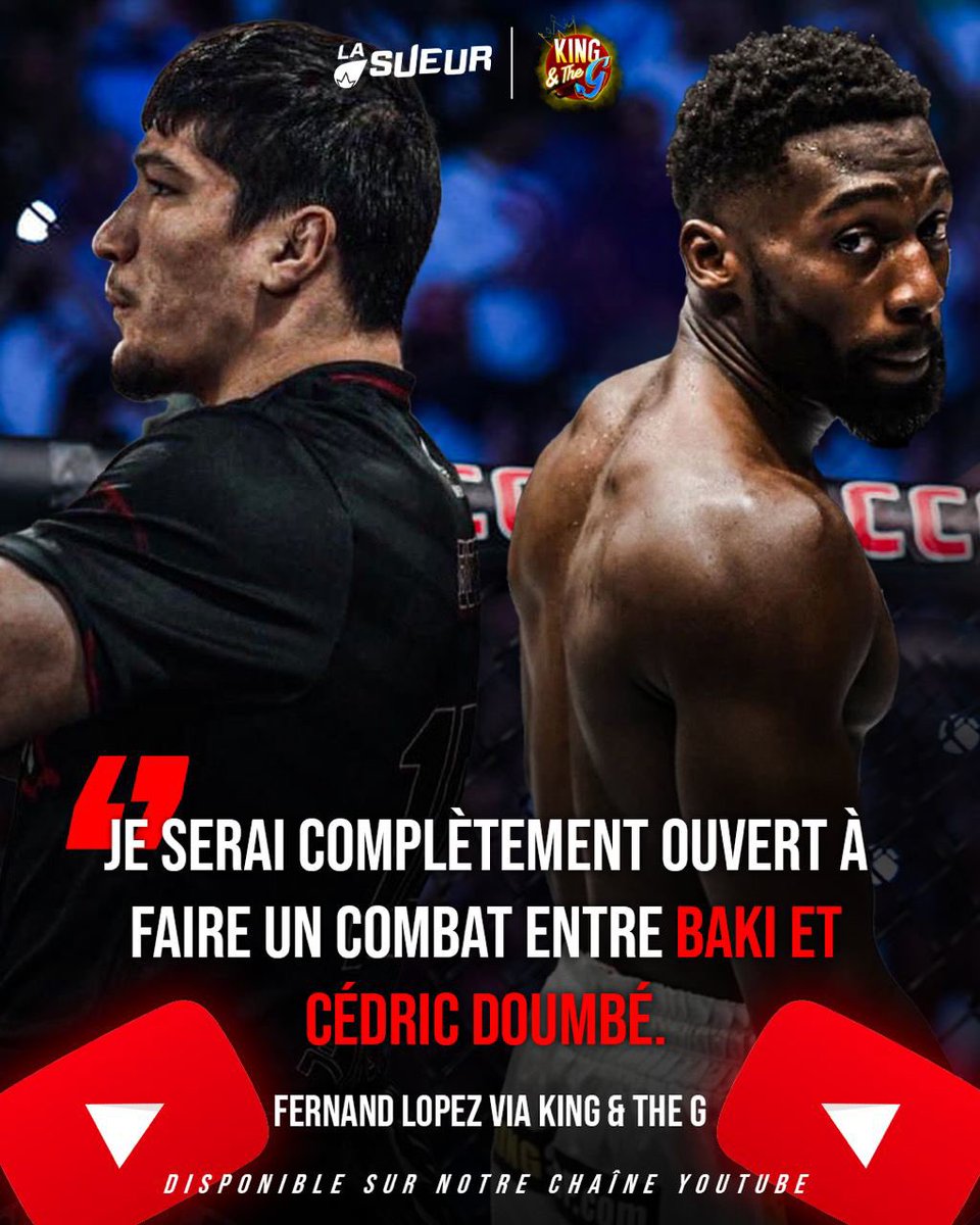 LaSueur_off's tweet photo. Baki VS. Cédric Doumbé ? 🔥

Fernand Lopez y est complètement ouvert ! ✅ https://t.co/7u18cP2iOT